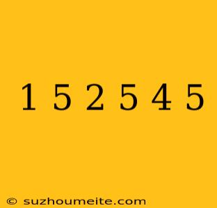 1/5+2/5+4/5