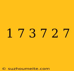 1/7+3/7+2/7=