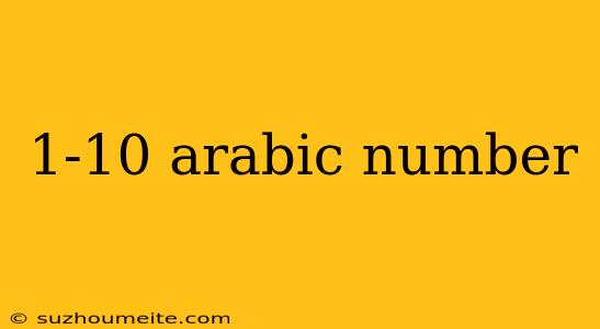 1-10 Arabic Number