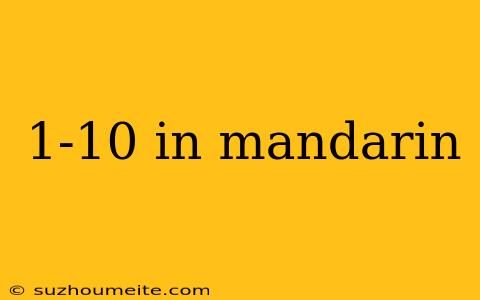 1-10 In Mandarin