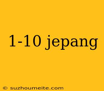 1-10 Jepang