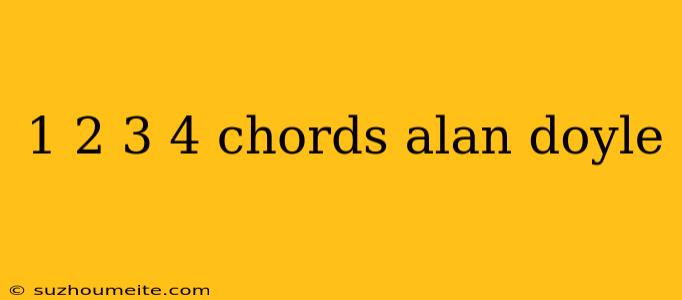 1 2 3 4 Chords Alan Doyle