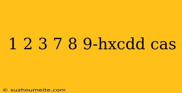 1 2 3 7 8 9-hxcdd Cas