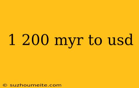 1 200 Myr To Usd