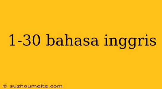 1-30 Bahasa Inggris