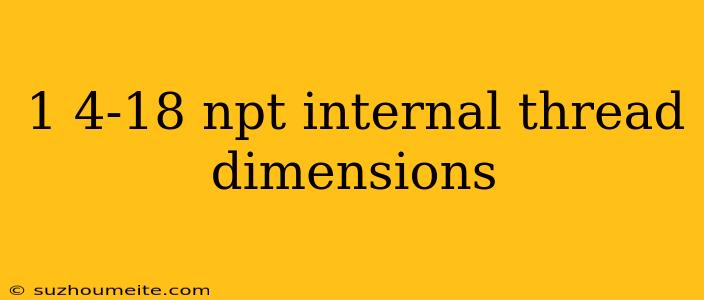 1 4-18 Npt Internal Thread Dimensions