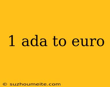 1 Ada To Euro