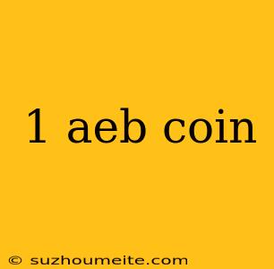 1 Aeb Coin