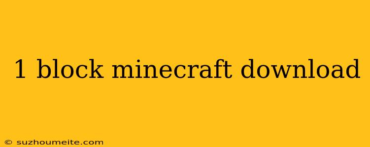 1 Block Minecraft Download