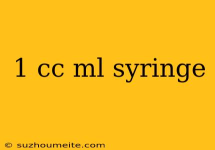 1 Cc Ml Syringe