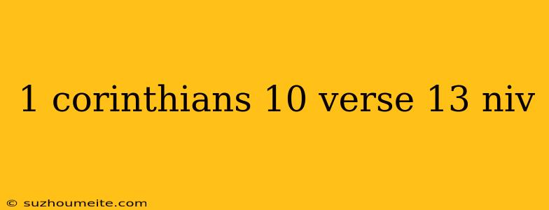 1 Corinthians 10 Verse 13 Niv