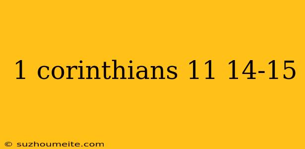 1 Corinthians 11 14-15