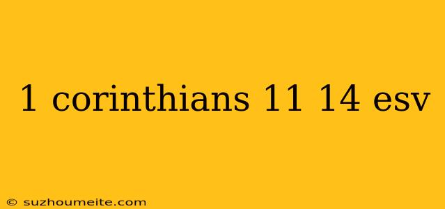 1 Corinthians 11 14 Esv