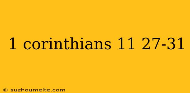 1 Corinthians 11 27-31