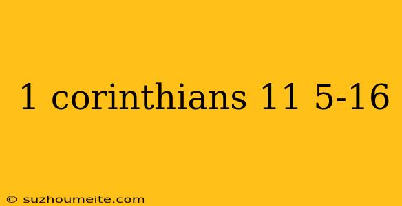 1 Corinthians 11 5-16