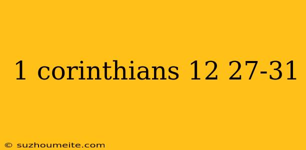 1 Corinthians 12 27-31