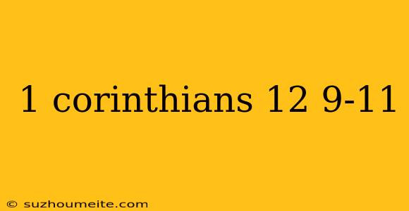 1 Corinthians 12 9-11