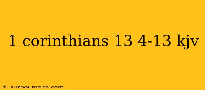 1 Corinthians 13 4-13 Kjv