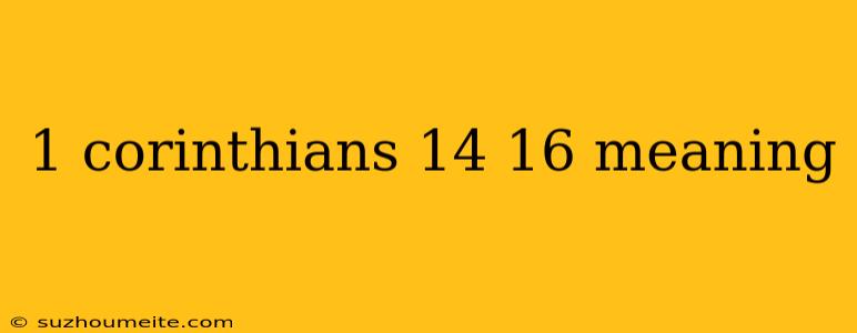 1 Corinthians 14 16 Meaning