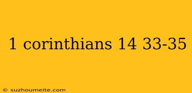 1 Corinthians 14 33-35