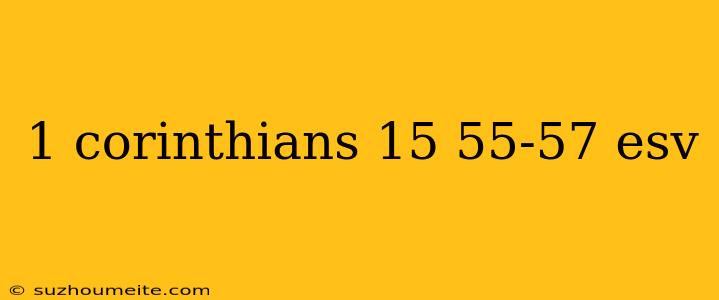 1 Corinthians 15 55-57 Esv