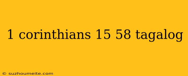 1 Corinthians 15 58 Tagalog