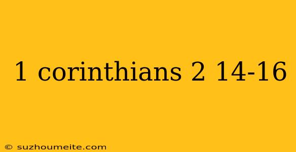 1 Corinthians 2 14-16