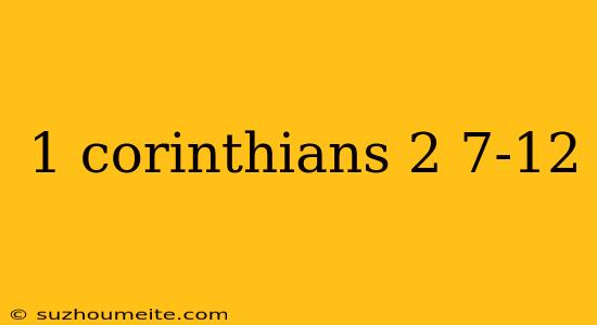 1 Corinthians 2 7-12