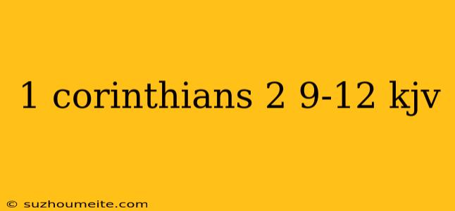 1 Corinthians 2 9-12 Kjv