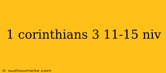 1 Corinthians 3 11-15 Niv