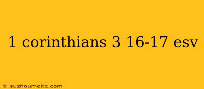 1 Corinthians 3 16-17 Esv