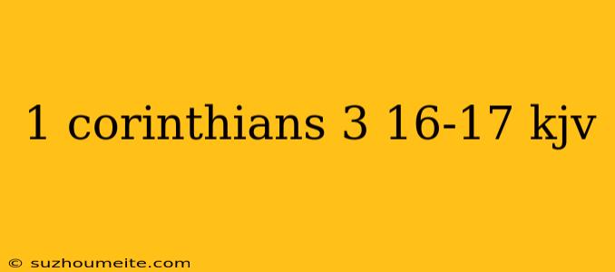 1 Corinthians 3 16-17 Kjv