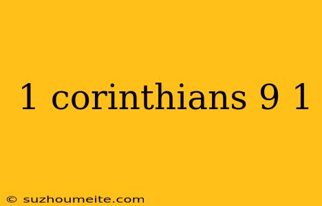 1 Corinthians 9 1