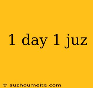 1 Day 1 Juz