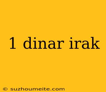 1 Dinar Irak