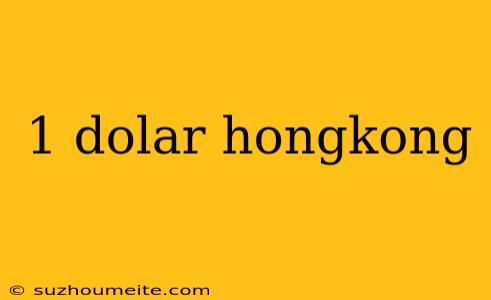 1 Dolar Hongkong