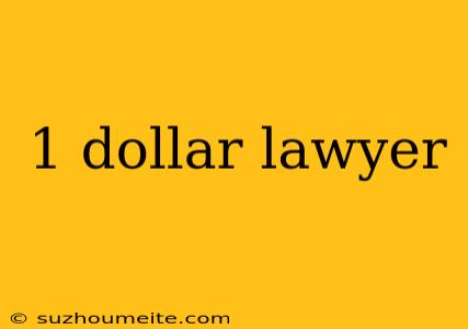 1 Dollar Lawyer