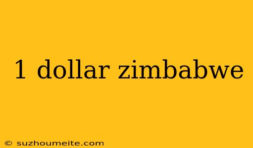 1 Dollar Zimbabwe