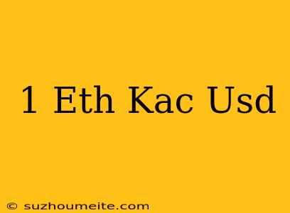 1 Eth Kaç Usd