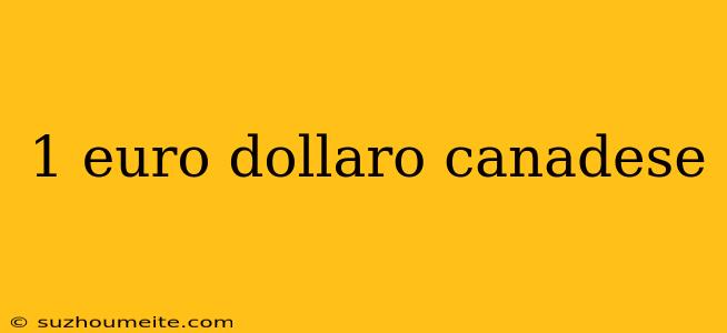 1 Euro Dollaro Canadese