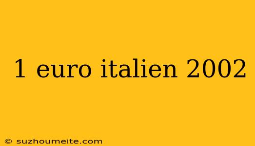 1 Euro Italien 2002