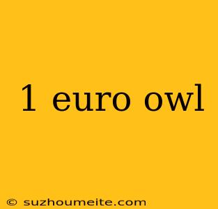 1 Euro Owl