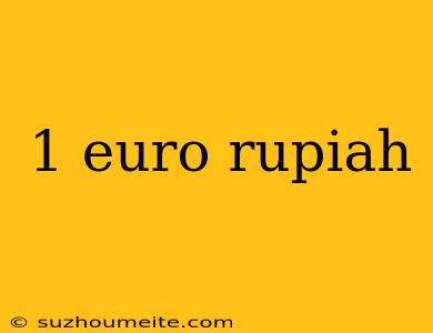 1 Euro Rupiah