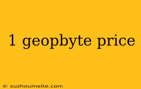 1 Geopbyte Price