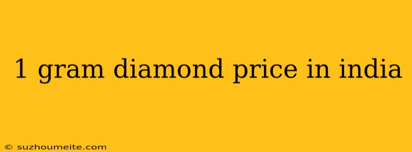 1 Gram Diamond Price In India