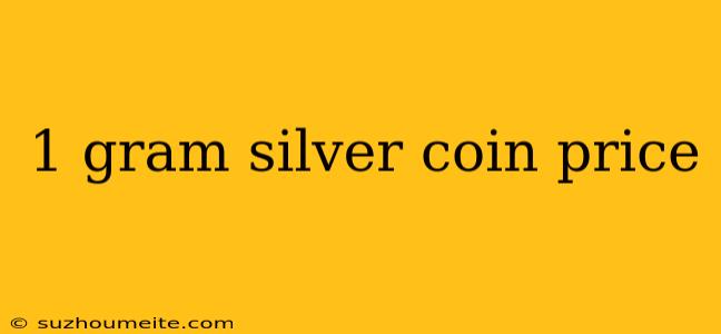 1 Gram Silver Coin Price