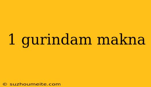 1 Gurindam Makna