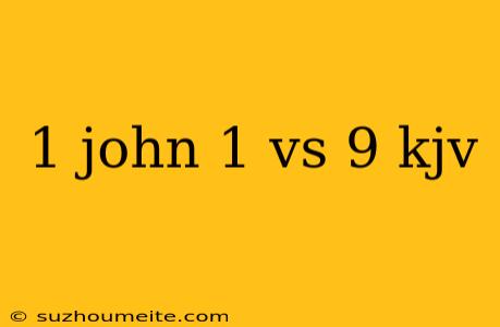 1 John 1 Vs 9 Kjv