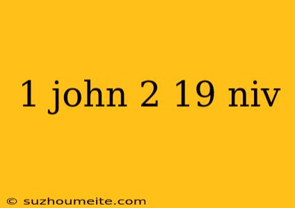 1 John 2 19 Niv