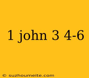 1 John 3 4-6